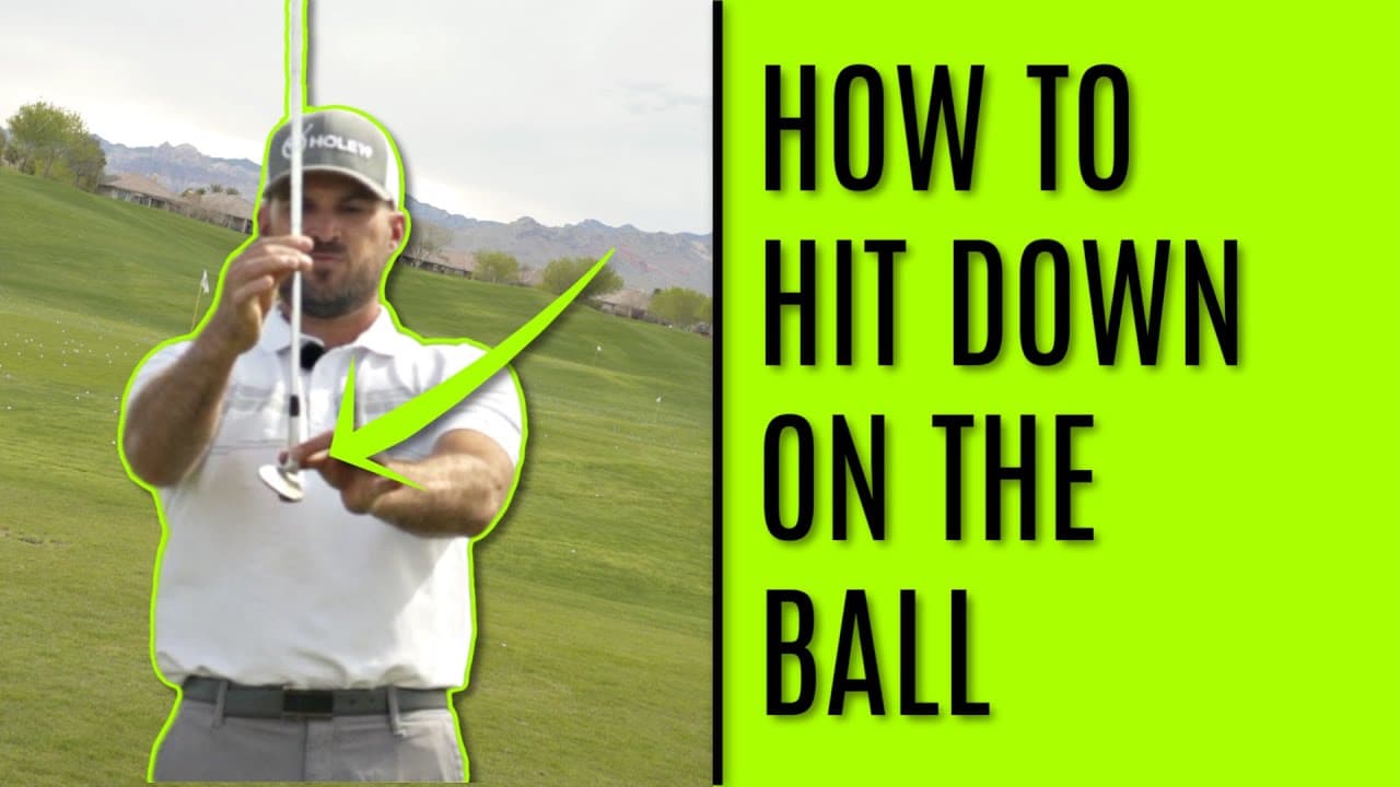 GOLF: How To Hit Down On The Ball-Wedges