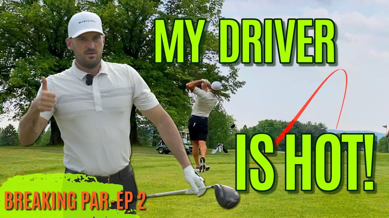 My Driver is HOT!! | Breaking Par Ep 2