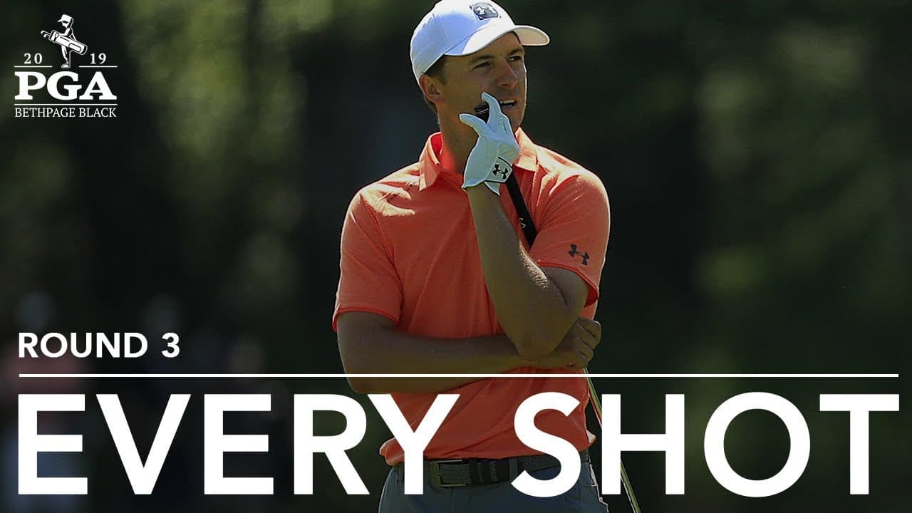 Jordan Spieth | Every Shot from His 3rd-Round 72 at the 2019 PGA Championship