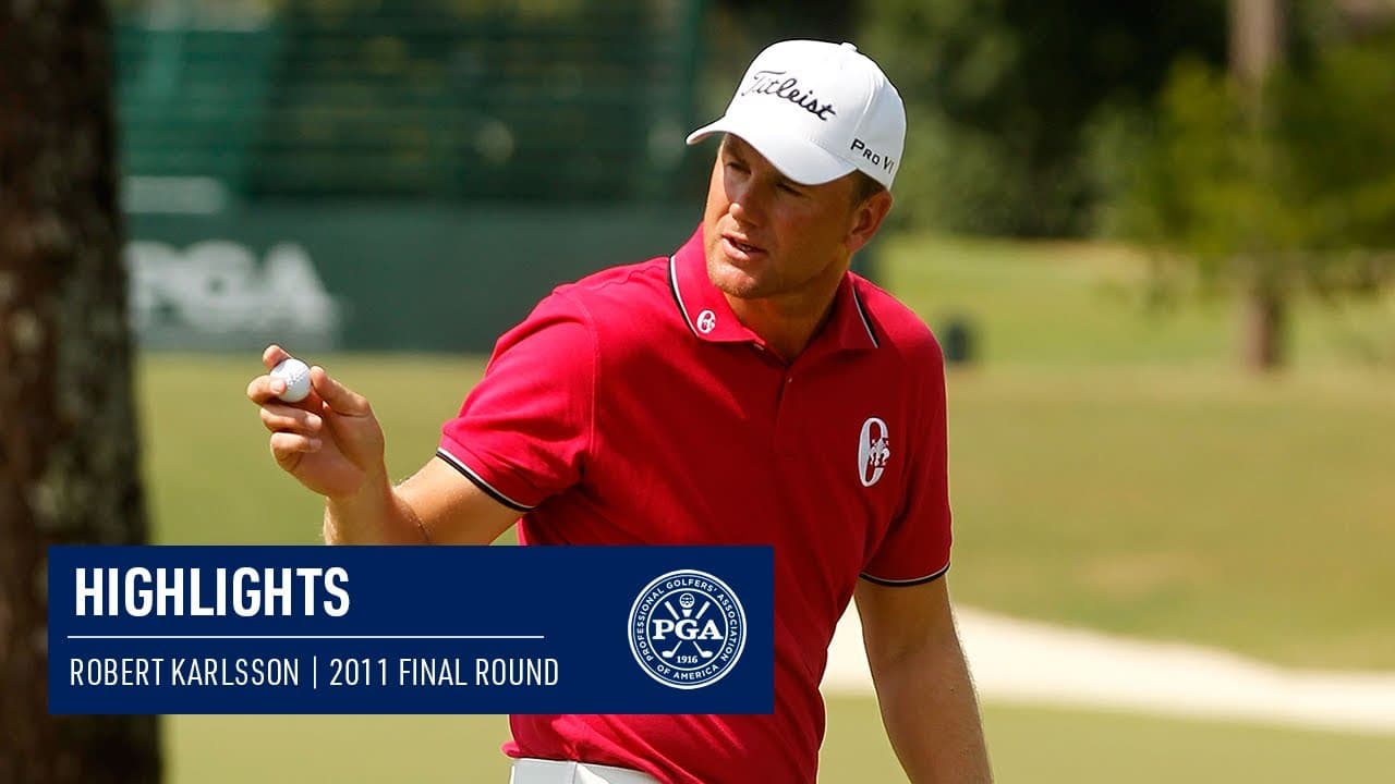 Every Shot from Robert Karlsson's Fourth Round  PGA Championship 2011