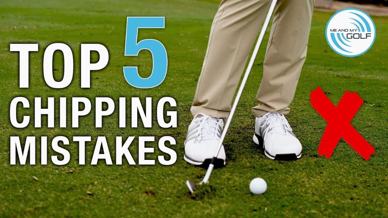 Top 5 CHIPPING MISTAKES And How To STOP THEM! | ME AND MY GOLF